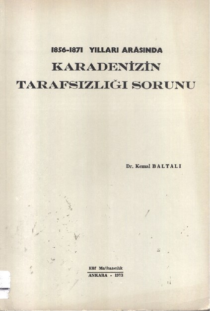 1856-1871 Yılları Arasında Karadeniz' İn Tarafsızlığı Sorunu