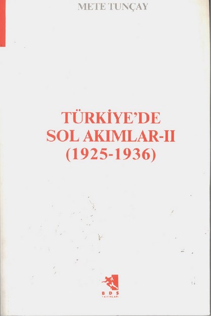 Türkiye' De Sol Akımlar - 2 (1925-1936)