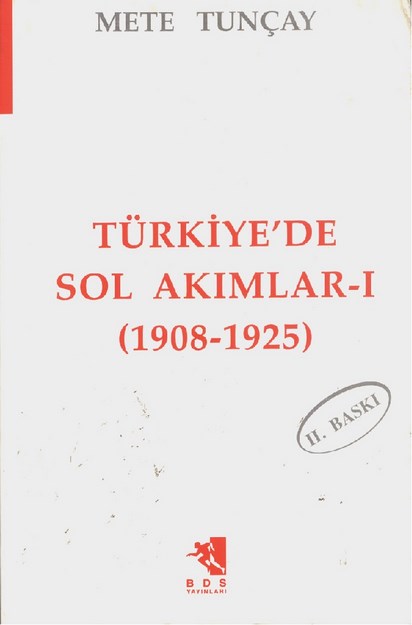 Türkiye'de Sol Akımlar - 1 (1908-1925)