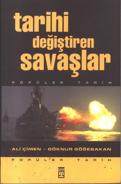 Tarihi Değiştiren Savaşlar