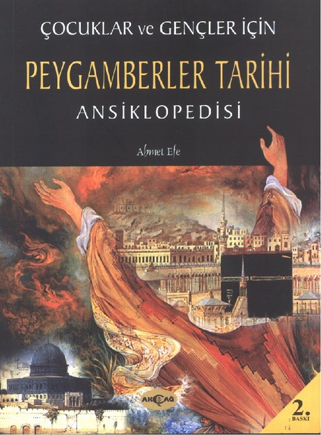 Çocuklar Ve Gençler İçin Peygamberler Tarihi Ansiklopedisi