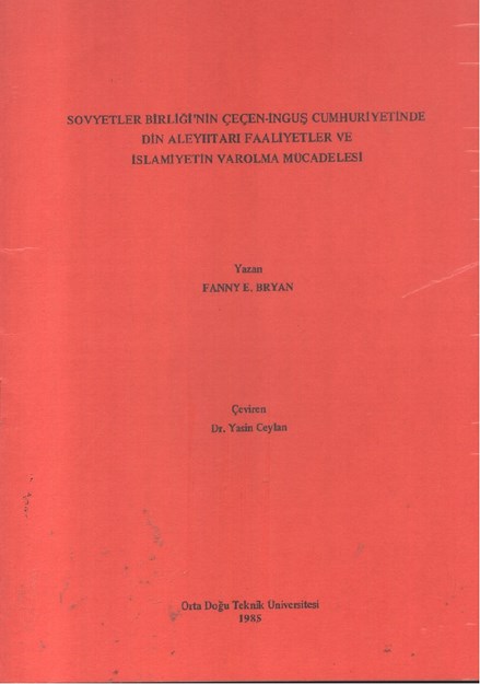 Sovyetler Birliği' Nin Çeçen-İnguş Cumhuriyetinde Din Aleyhtarı Faaliyetler Ve İslamiyetin Varolma Mücadelesi