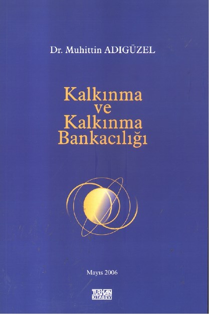 Kalkınma Ve Kalkınma Bankacılığı