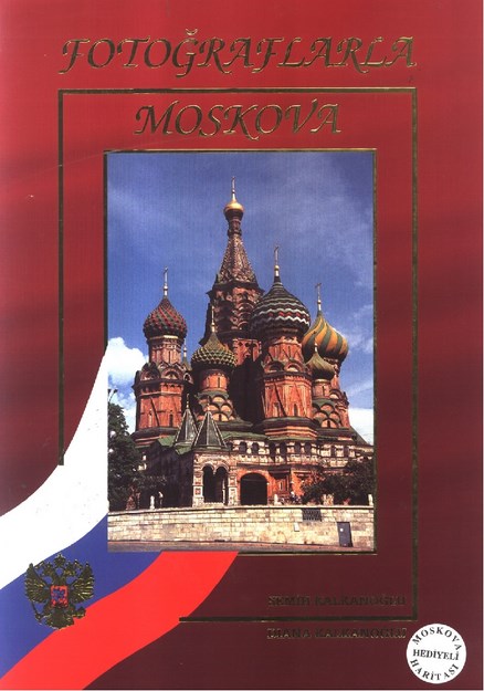 Fotoğraflarla Moskova