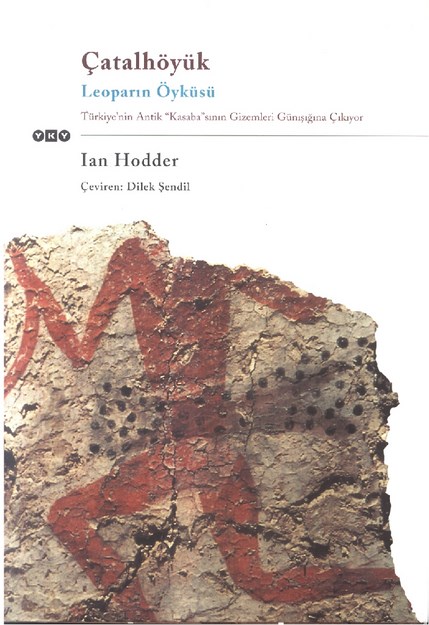Çatalhöyük - Leoparın Öyküsü