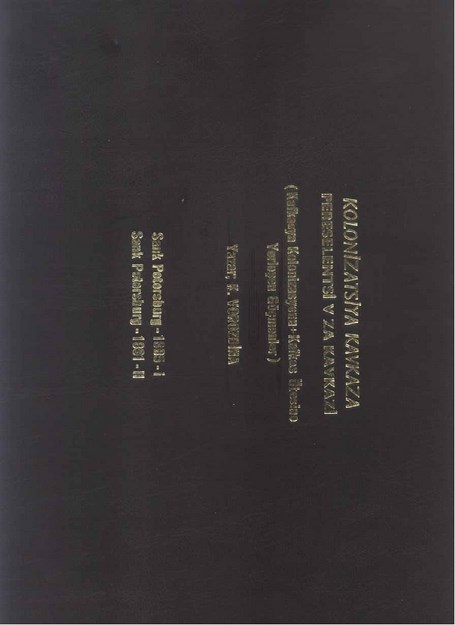 Переселенцы Въ Закавказьи / Переселенцы В Закавказе / Transkafkas Göçmenleri - Колонизацiя Кавказа / Колонизация Кавказа / Kafkas Kolonizasyonu
