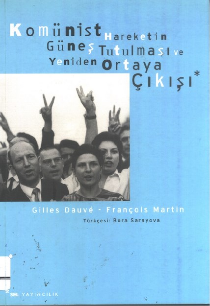 KÜMİNİST HAREKETİN GÜNEŞ TUTULMASI VE YENİDEN ORTAYA ÇIKIŞI