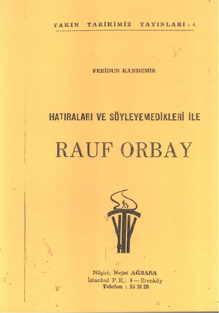 Hatıraları Ve Söylemedikleri İle Rauf Orbay