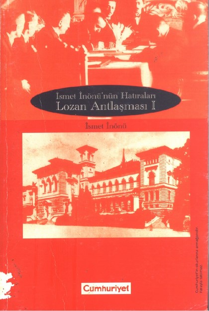 İsmet İnönü Hatıraları ' Lozan Antlaşması 1 '