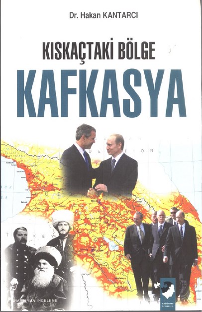 Kıskaçtaki Bölge Kafkasya