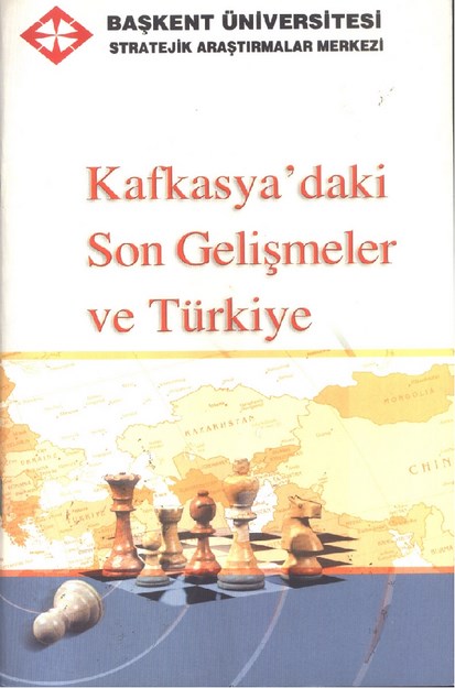 Kafkasya'daki Son Gelişmeler Ve Türkiye