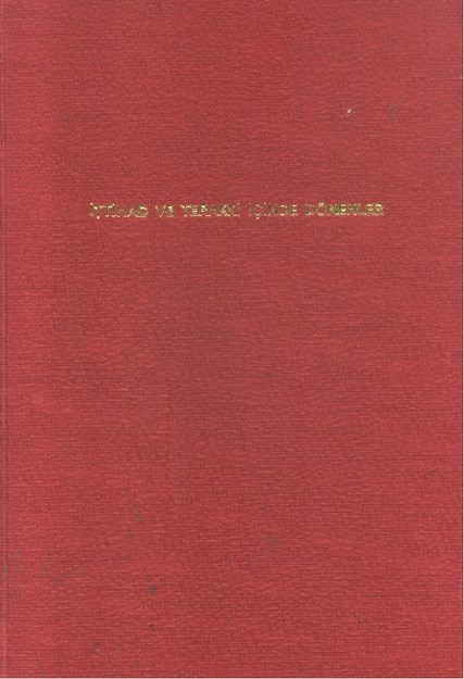 İttihat Ve Terakki İçinde Dönenler