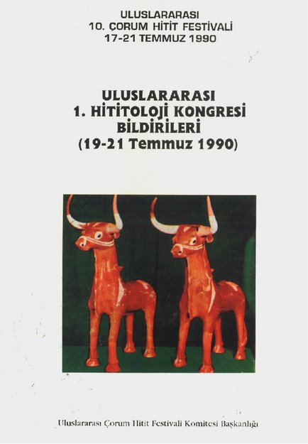 Uluslararası 1. Hititoloji Kongresi Bildirileri ( 19-21 Temmuz 1990 )