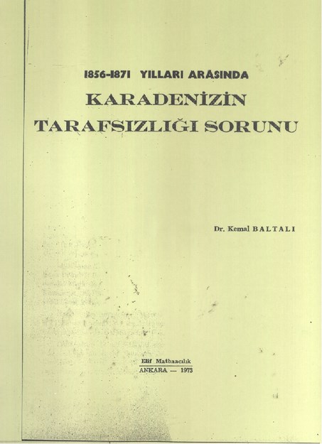 1856 - 1871 Yılları Arasında Karadeniz' İn Tarafsızlığı Sorunu