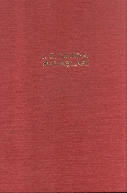 Döküman Ve Fotoğrafları İle 1. Ve 2. Dünya Savaşları Özeti