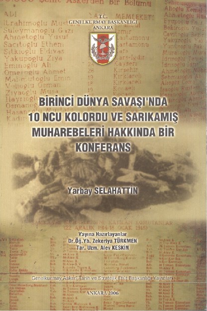 Birinci Dünya Savaşında 10 Ncu Kolordu Ve Sarıkamış Muharebeleri Hakkında Bir Konferans