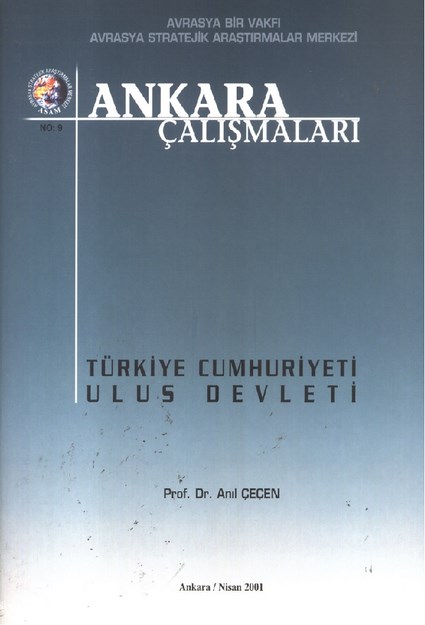 Ankara Çalışmaları ' Türkiye Cumhuriyeti Ulus Devleti '
