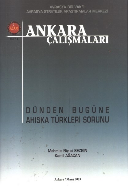 Ankara Çalışmaları ' Dünden Bugüne Ahıska Türkleri Sorunu '