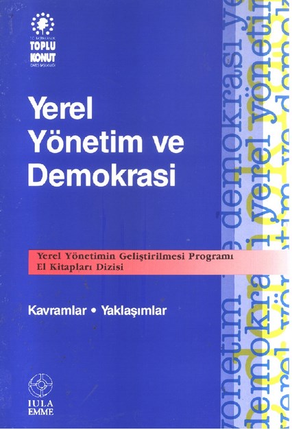 YEREL YÖNETİM VE DEMOKRASİ KAVRAMLAR VE YAKLAŞIMLAR