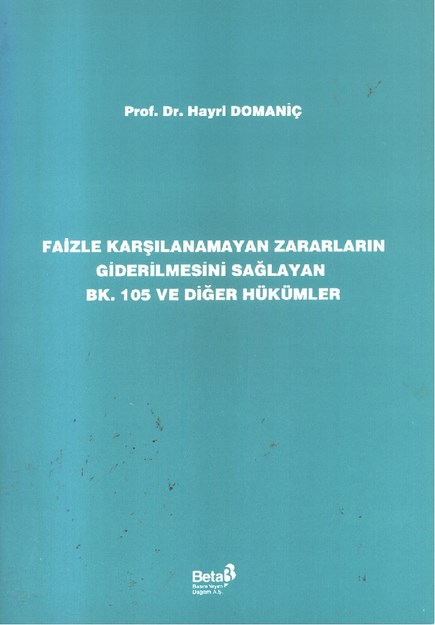 Faizle Karşılanamayan Zararların Giderilmesini Sağlayan Bk. 105 Ve Diğer Hükümler