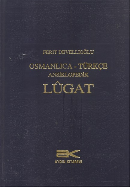 OSMANLICA - TÜRKÇE ANSİKLOPEDİK LÜGAT