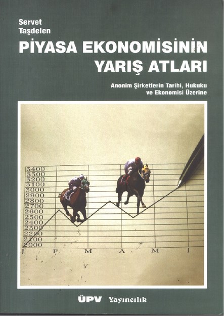 PİYASA EKONOMİSİNİN YARIŞ ATLARI