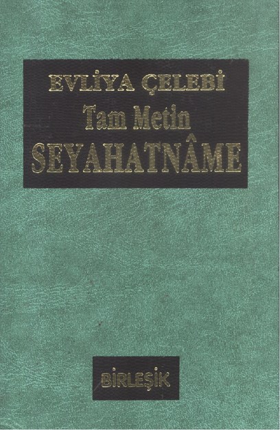 Evliya Çelebi Tam Metin Seyehatname