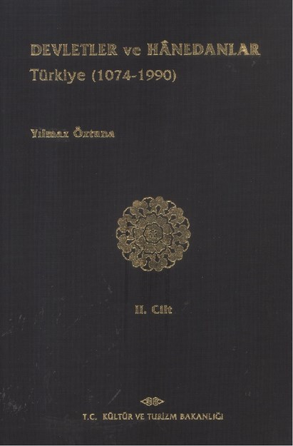 Devletler Ve Hanedanlar ( Türkiye 1074 - 1990 )
