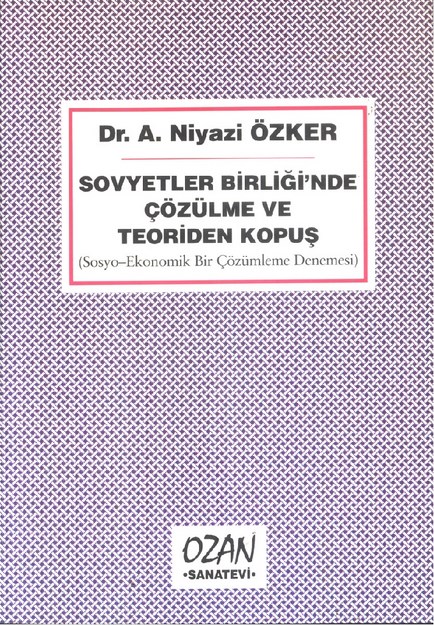 Sovyetler Birliği'nde Çözülme Ve Teoriden Kopuş