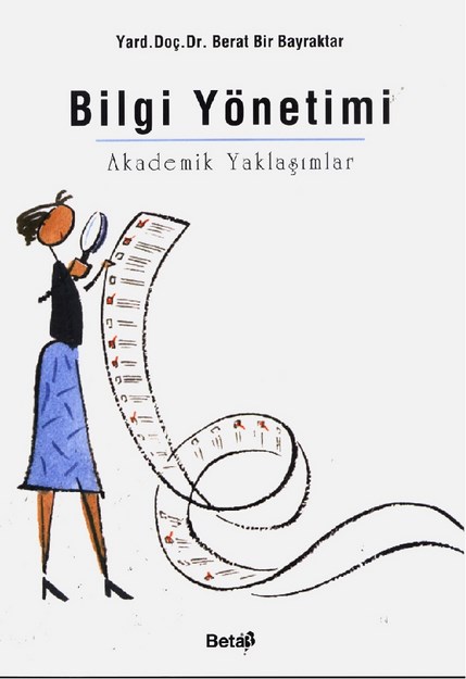 Bilgi Yönetimi ' Akademik Yaklaşımlar '