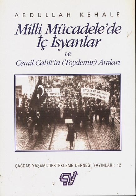 Milli Mücadele'de İç İsyanlar Ve Cemil Cahit (Toydemir) Anıları