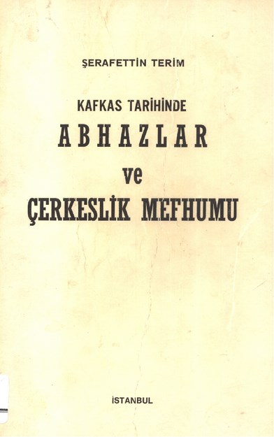 Kafkas Tarihinde Abhazlar Ve Çerkeslik Mefhumu