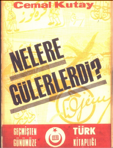 Nelere Gülerlerdi ?
