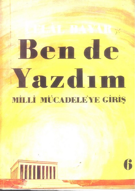 Ben de Yazdım ' Milli Mücadele'ye Giriş '
