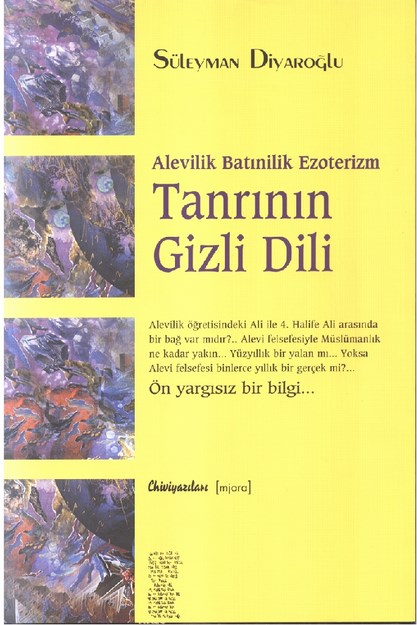 Alevilik Batınilik Ezoterizm  Tanrının Gizli Dili