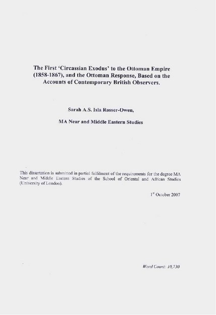 THE FİRST ' CİRCASSİAN EXODUS ' TO THE OTTOMAN EMPİRE (1858-1867) , AND THE OTTOMAN RESPONSE , BASED ON THE ACCOUNTS OF CONTEMPORARY BRİTİSH OBSERVERS.