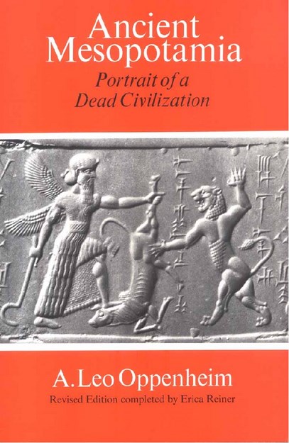 ANCIENT MESOPOTAMIA PORTRAIT OF A DEAD CIVILIZATION