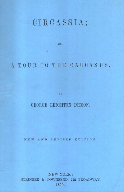 CIRCASSIA OR , A TOUR TO THE CAUCASUS