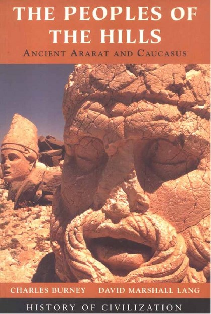 THE PEOPLES OF THE HILLS , ANCIENT ARARAT AND CAUCASUS