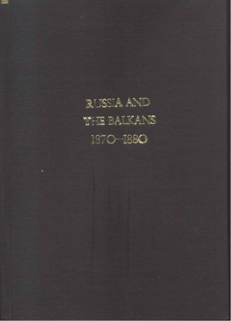 RUSSIA AND THE BALKANS 1870 - 1880