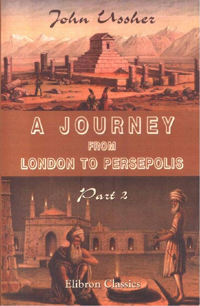 A JOURNEY FROM LONDON TO PERSEPOLIS