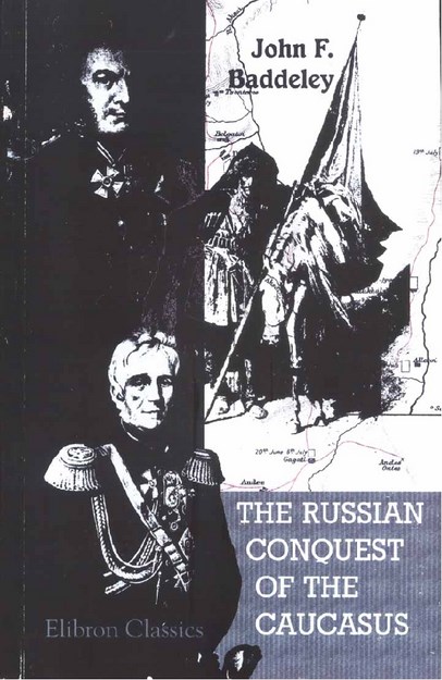 THE RUSSIAN CONQUEST OF THE CAUCASUS