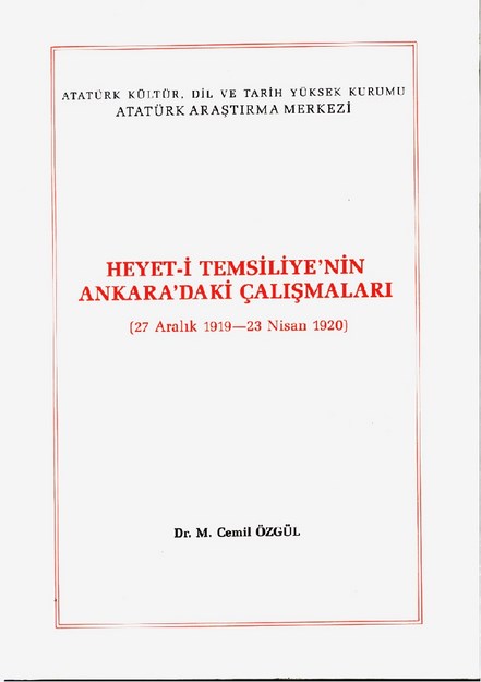 Heyet-İ Temsiliye'nin Ankara'daki Çalışmaları
