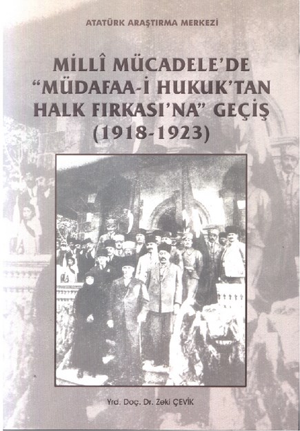 Milli Mücadelede 'Müdafaa-İ Hukuk'tan Halk Fırkasına' Geçiş (1918-1923)