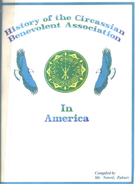 HİSTORY OF THE CİRCASSİAN BENEVOLENT ASSOCİATİON IN AMERİCA