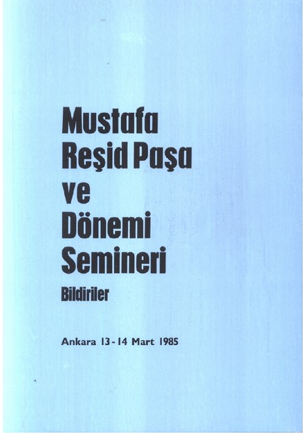 Mustafa Reşid Paşa Ve Dönemi Semineri