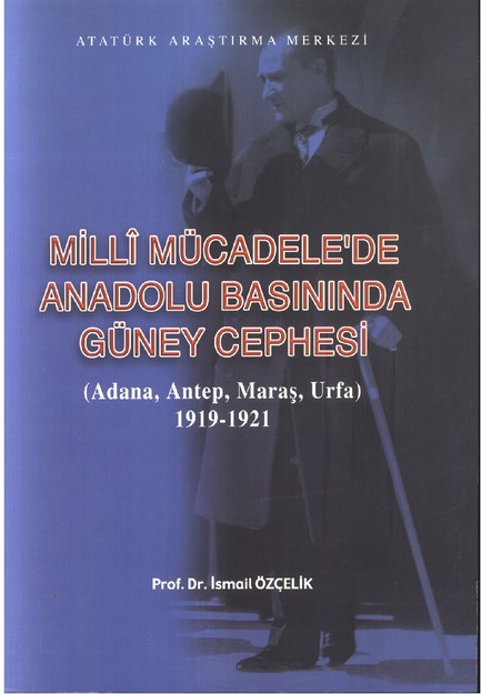 Milli Mücadele Anadolu Basınında Güney Cephesi