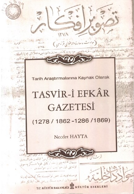 Tarihi Araştırmalara Kaynak Olarak Tasvir-İ Efkar Gazetesi
