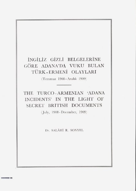 İngiliz Gizli Belgelerine Göre Adana'da Vuku Bulan Türk-Ermeni Olayları