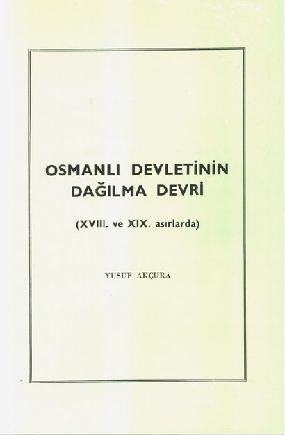 Osmanlı Devletinin Dağılma Devri